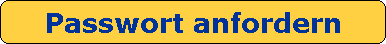 Passwort anfordern